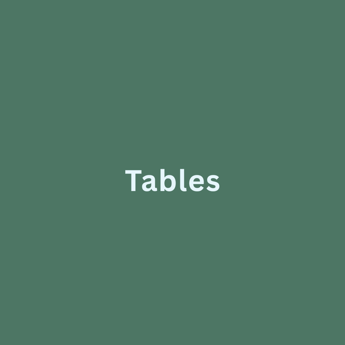 Tables